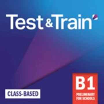 Imagem de TEST & TRAIN B1 PRELIMINARY FOR SCHOOLS CLASS-BASED