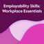 Imagem de EMPLOYABILITY SKILLS - WORKPLACE ESSENTIALS MODULE